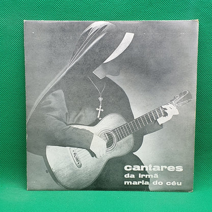 Irmã Maria Do Céu ‎– Cantares Da Irmã Maria Do Céu