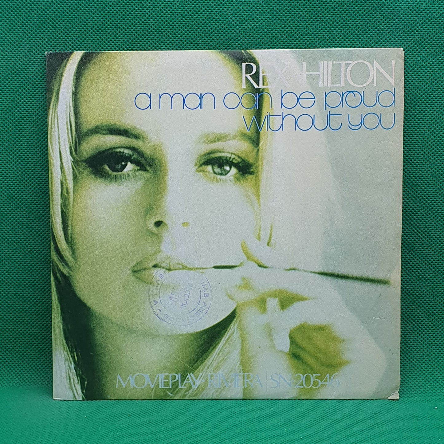 Rex Hilton ‎– A Man Can Be Proud / Without You