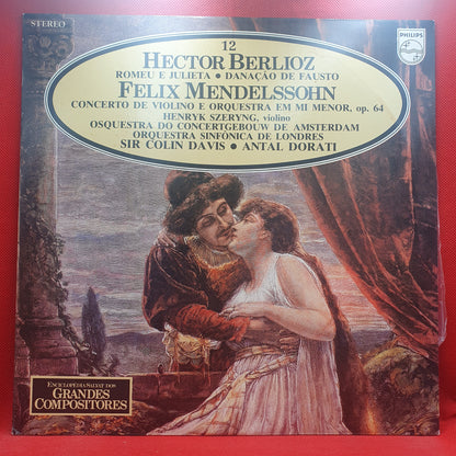 Berlioz / Mendelssohn - Antal Dorati, Orquestra Do Concertgebouw De Amsterdam - Sir Colin Davis - Romeu E Julieta - Danação De Fausto - Concerto De Violino E Orquestra Em Mi Menor, Op. 64