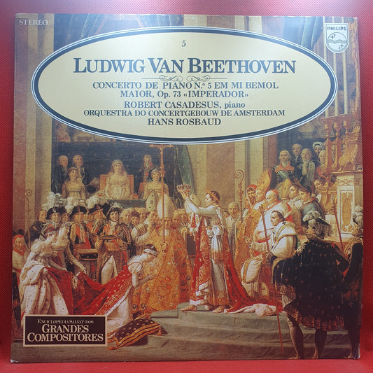 Ludwig van Beethoven - Robert Casadesus, Hans Rosbaud ‎– Concierto De Piano N.° 5 Em Mi Bemol Maior, Op. 73 "Imperador"