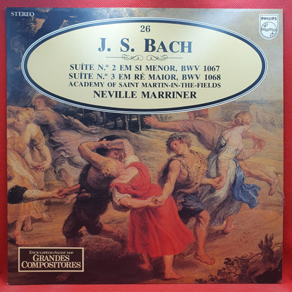 J.S. Bach, Sir Neville Marriner ‎– Suíte No. 2 Em Si Menor, BWV 1067 - Suíte No. 3 Em Ré Maior, BWV 1068