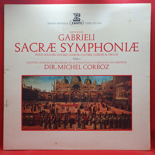 Giovanni Gabrieli ‎– Sacræ Symphoniæ Pour Solistes, Double Chœur, Cuivres, Cordes & Orgue Vol. 1