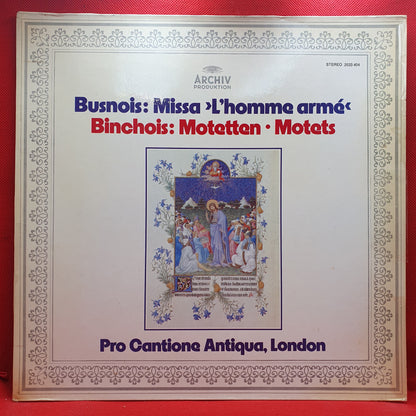 Busnois / Binchois, Pro Cantione Antiqua, London ‎– Missa «L'homme Armé« / Motetten