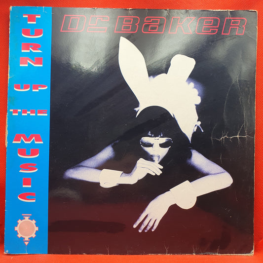 Dr. Baker ‎– Turn Up The Music
