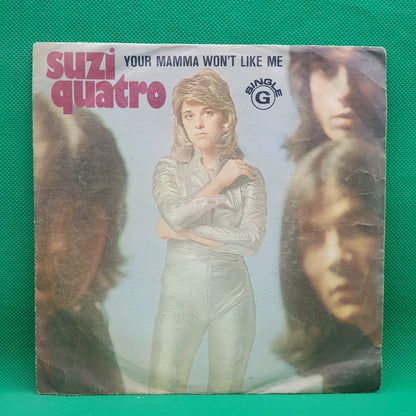 Suzi Quatro ‎– Your Mamma Won't Like Me