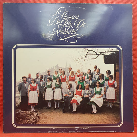 Pierre Huwiler , La Chanson Du Pays De Neuchâtel