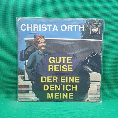Christa Orth ‎– Der Eine, Den Ich Meine / Gute Reise