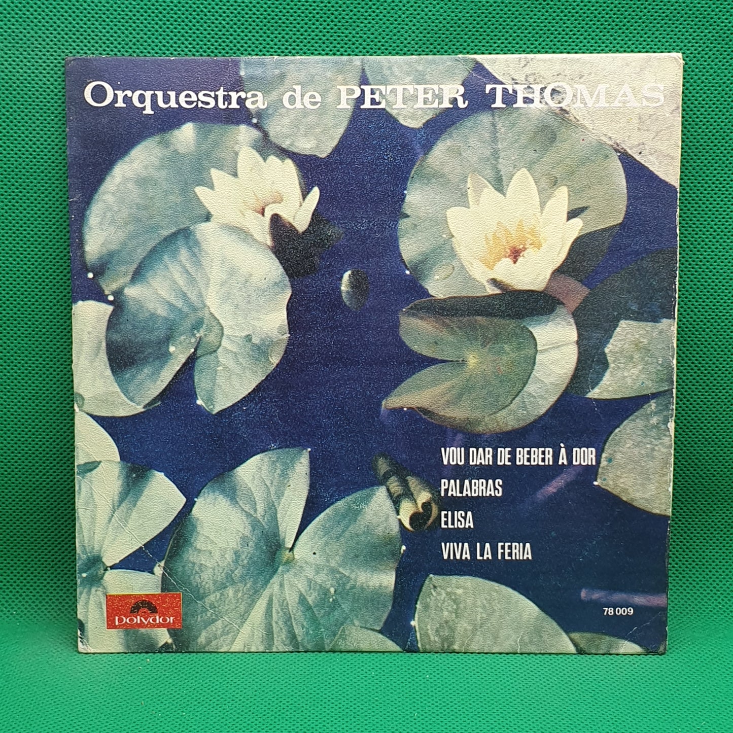 Orquestra De Peter Thomas ‎– Vou Dar De Beber À Dor