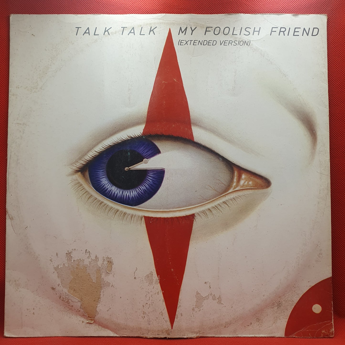 Talk Talk ‎– My Foolish Friend (Extended Version)