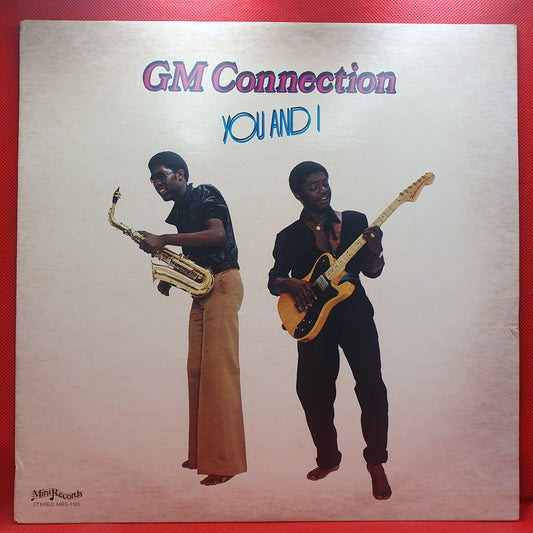 GM Connection ‎– You And I