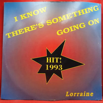 Lorraine ‎– I Know There's Something Going On