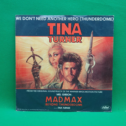 Tina Turner ‎– We Don't Need Another Hero (Thunderdome)