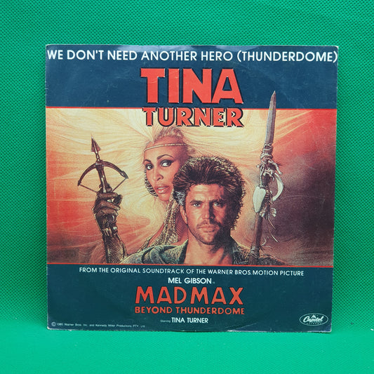 Tina Turner ‎– We Don't Need Another Hero (Thunderdome)