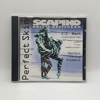 Scapino Ballet ‎– Perfect Skin - Johann Sebastian Bach Vioolconcerten