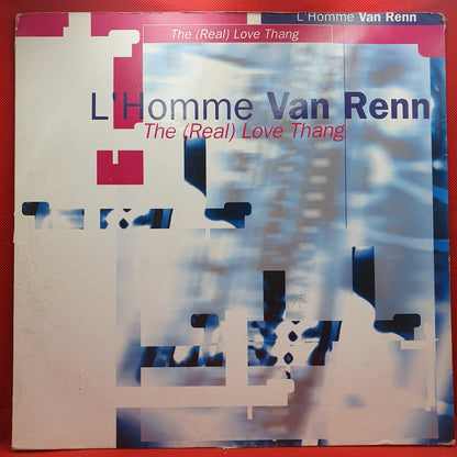 L'Homme Van Renn ‎– The (Real) Love Thang