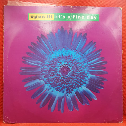 Opus III ‎– It's A Fine Day
