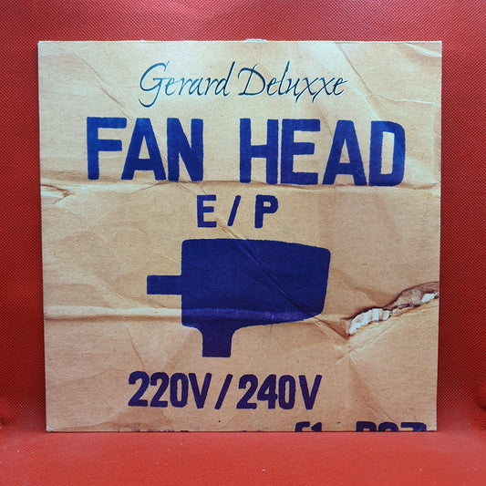 Gerard Deluxxe ‎– Fan Head E / P