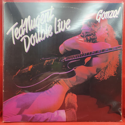 Ted Nugent ‎– Double Live Gonzo!