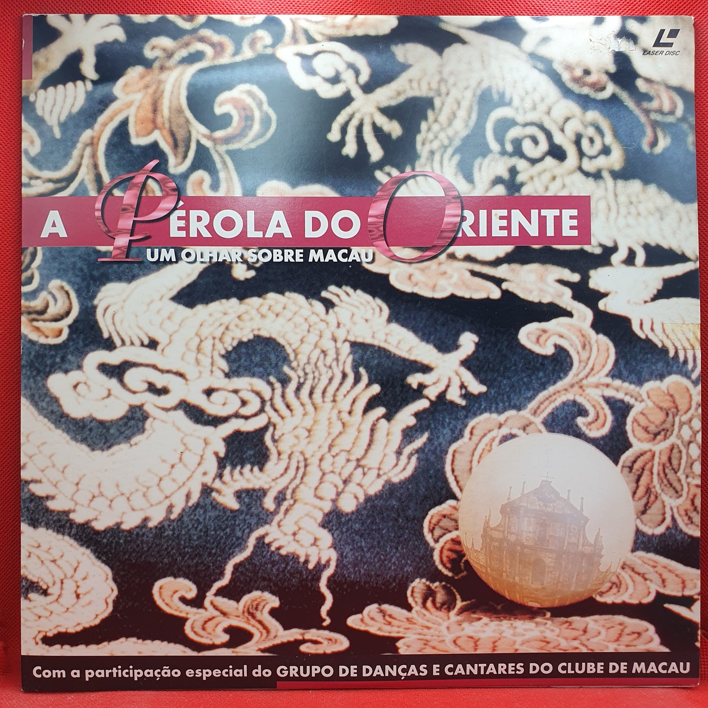 A Pérola Do Oriente, Um Olhar Sobre Macau