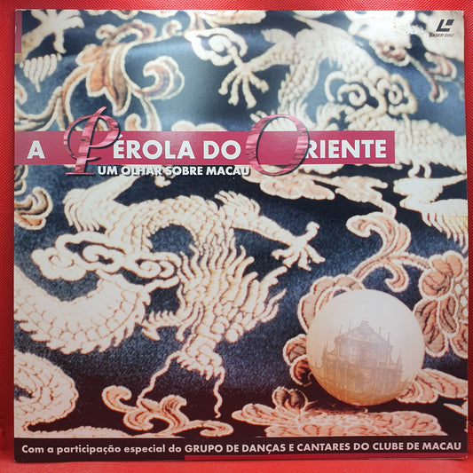 A Pérola Do Oriente, Um Olhar Sobre Macau