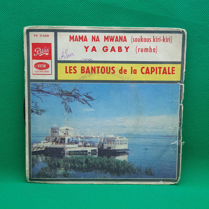 Les Bantous De La Capitale ‎– Mama Na Mwana / Ya Gaby