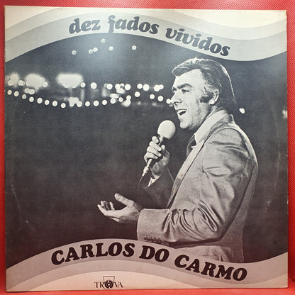 Carlos do Carmo ‎– Dez Fados Vividos