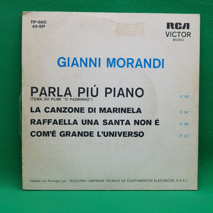 Gianni Morandi ‎– Parla Piu' Piano / La Canzone Di Marinella