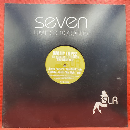 Wally Lopez ‎– I'm Coming To London (The Remixes)