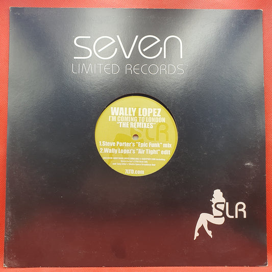 Wally Lopez ‎– I'm Coming To London (The Remixes)