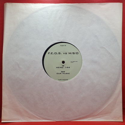 F.E.O.S. vs M/S/O ‎– Our Music