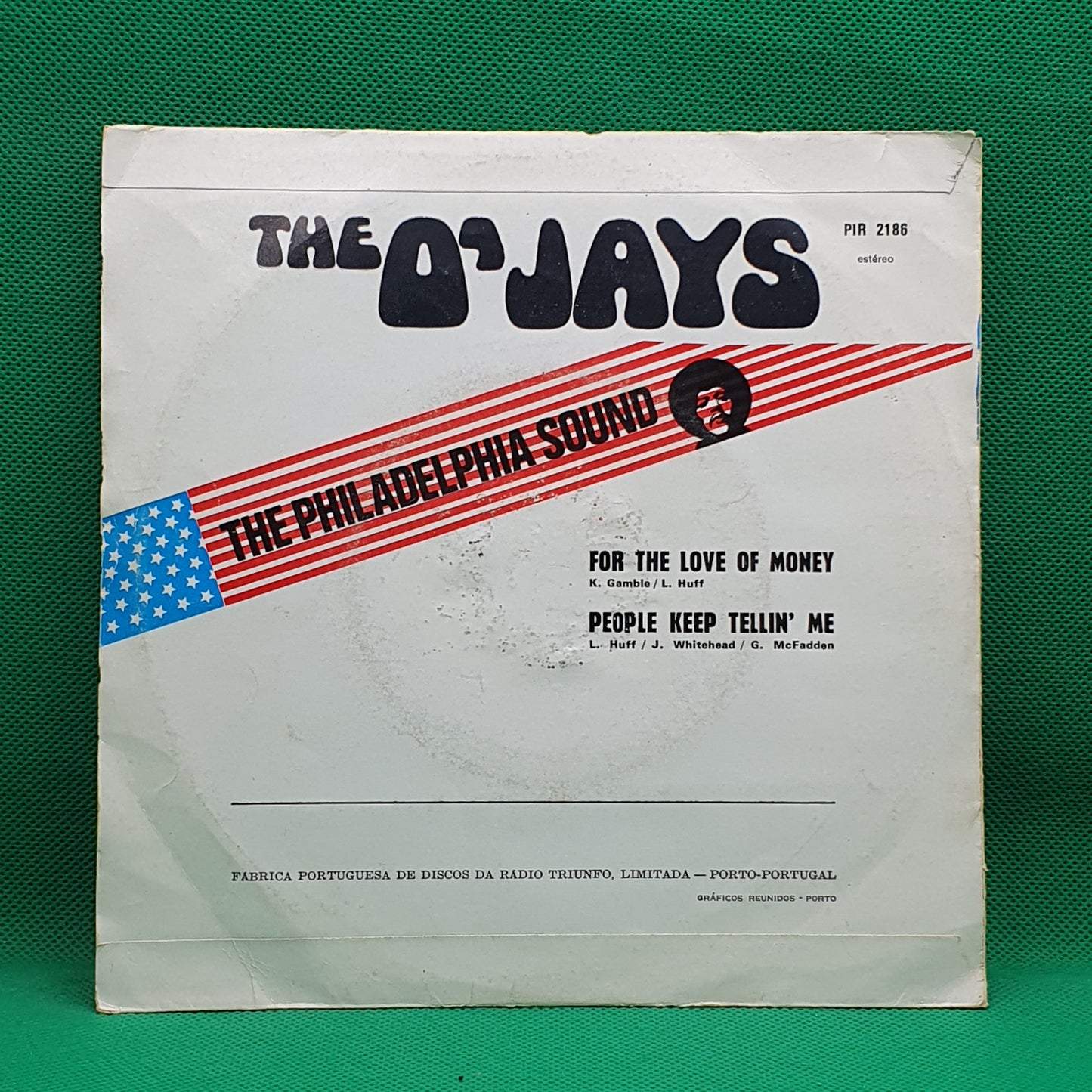 The O'Jays ‎– For The Love Of Money / People Keep Tellin' Me