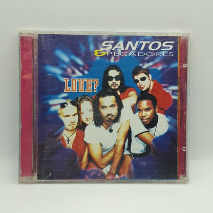 Santos & Pecadores ‎– Love?