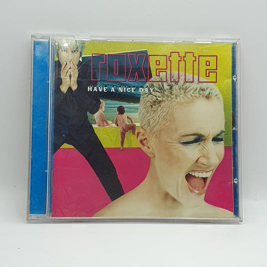 Roxette ‎– Have A Nice Day