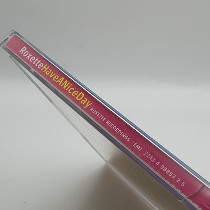 Roxette ‎– Have A Nice Day