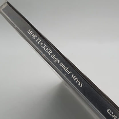 Moe Tucker ‎– Dogs Under Stress