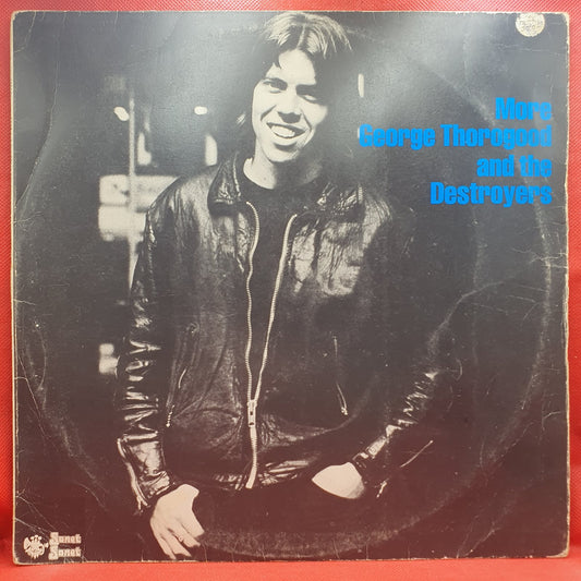 George Thorogood And The Destroyers* - More George Thorogood And The Destroyers (LP)