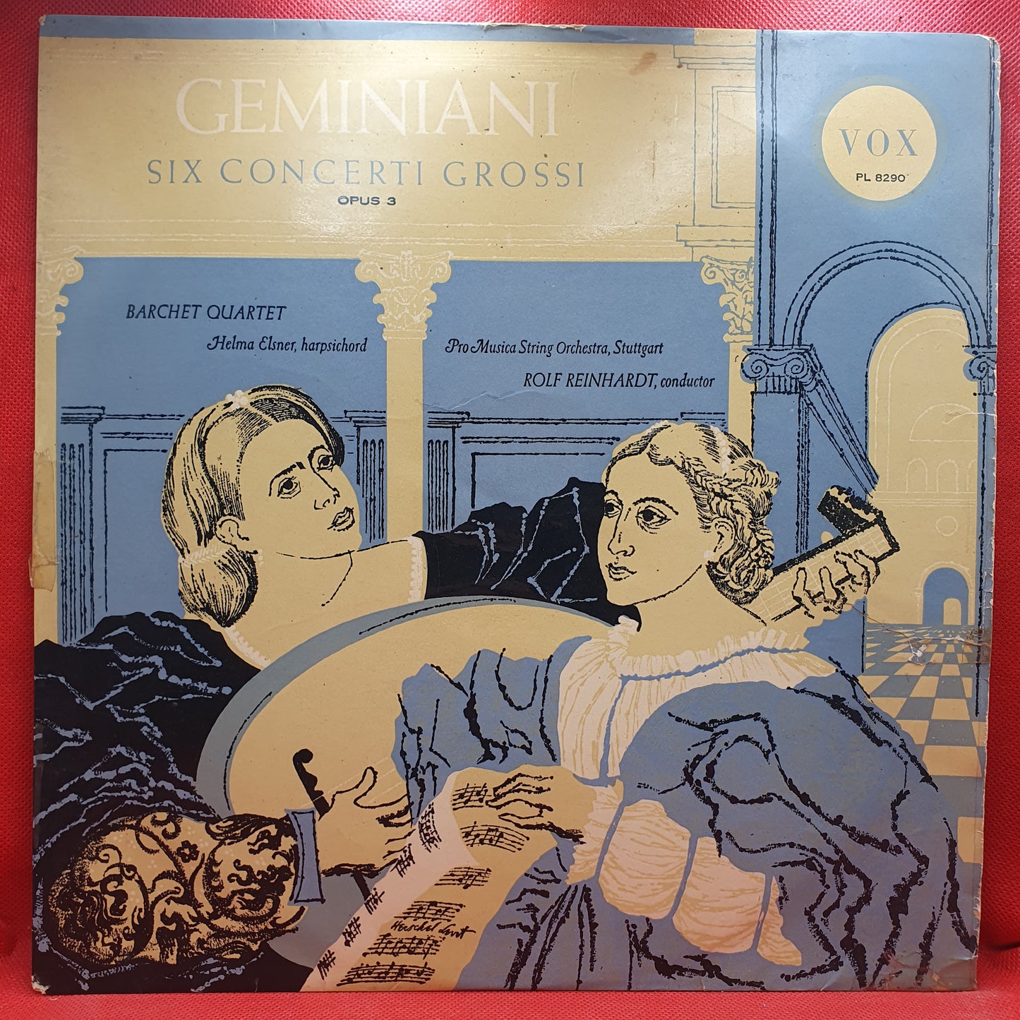 Geminiani* - Barchet Quartet*, Helma Elsner, Pro Musica String Orchestra, Stuttgart*, Rolf Reinhardt - Six Concerti Grossi (Opus 3) (LP)
