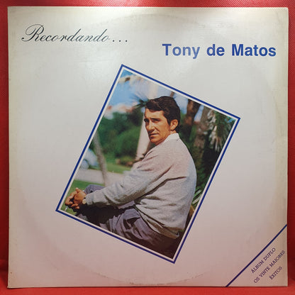Tony De Matos - Recordando... Tony de Matos (2xLP)