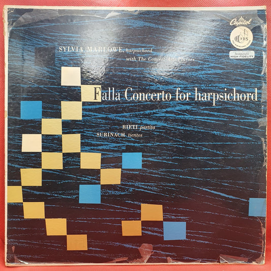Manuel De Falla, Vittorio Rieti, Carlos Surinach, Sylvia Marlowe, The Concert Arts Players - Concerto For Harpsichord / Tientos / Parita (LP)