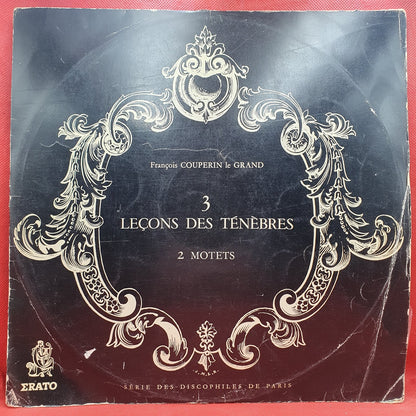 François Couperin Le Grand* - Nadine Sautereau, Janine Collard*, Noëlie Pierront - 3 Leçons Des Ténèbres / 2 Motets (LP)