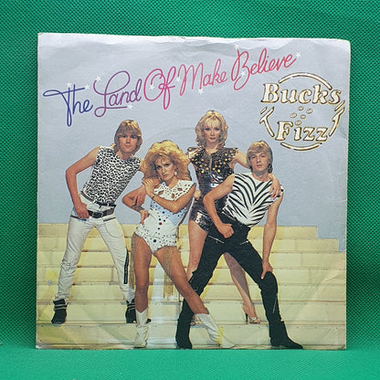 Bucks Fizz - The Land Of Make Believe (SP)