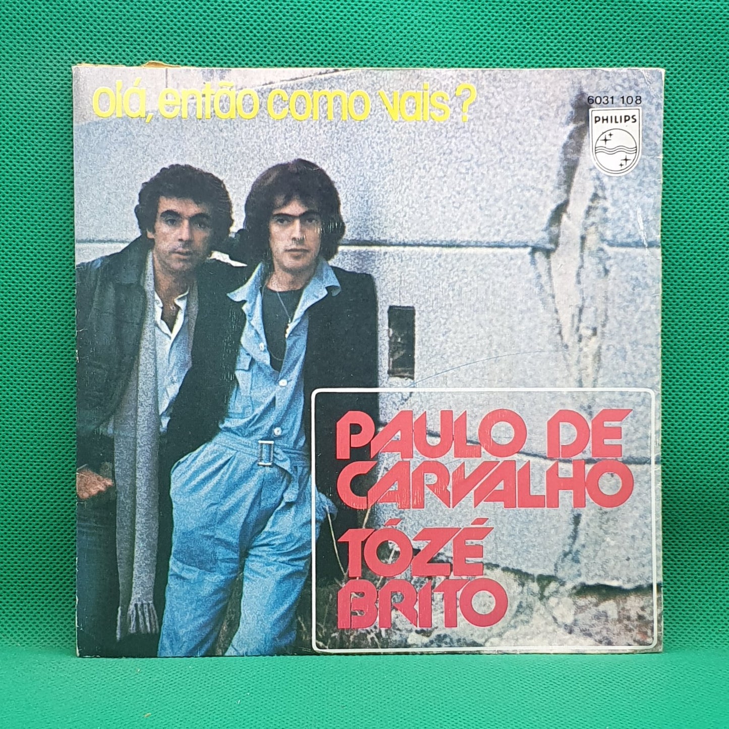 Paulo De Carvalho, Tozé Brito - Olá, Então Como Vais? (SP)