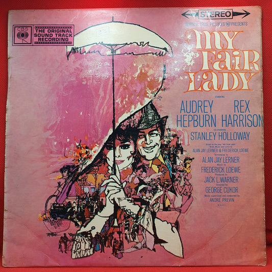 Audrey Hepburn, Rex Harrison, Stanley Holloway - Alan Jay Lerner & Frederick Loewe* - My Fair Lady (LP)
