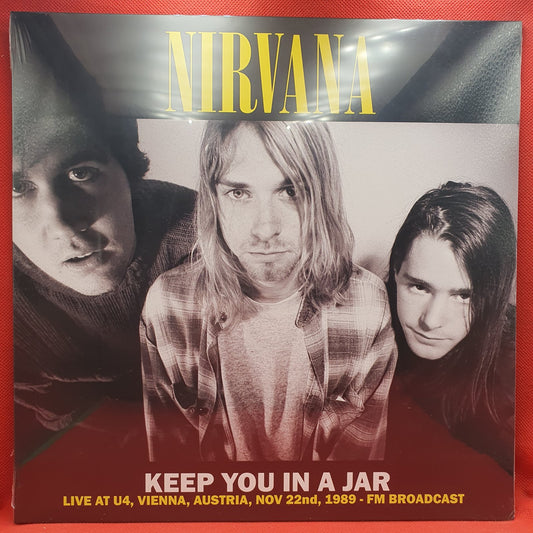 Nirvana - Keep You In A Jar (Live At U4, Vienna, Austria, Nov 22nd, 1989 - Fm Broadcast) (LP)