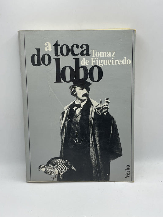 Livro-A toca do Lobo-Tomaz de Figueiredo