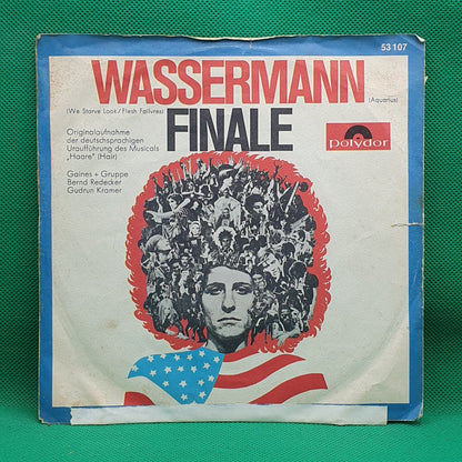 Haare* - Wassermann / Finale (SP)