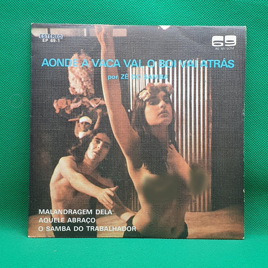 Zé Do Samba - Aonde A Vaca Vai, O Boi Vai atrás (EP)