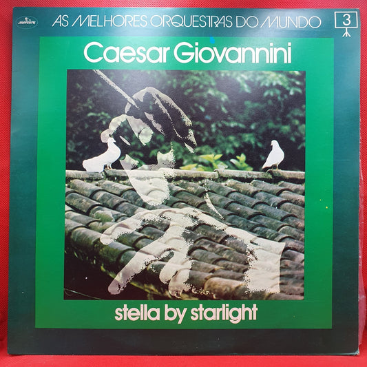 Caesar Giovannini - Stella By Starlight (LP)