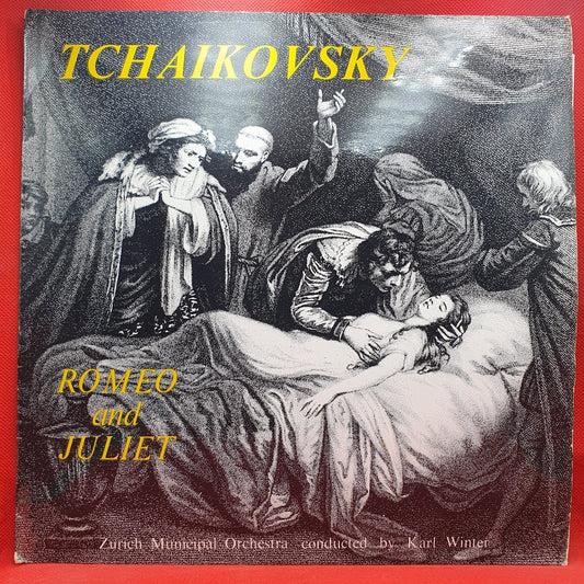 Tchaikovsky* - Zurich Municipal Orchestra, Karl Winter - Romeo And Juliet (LP)