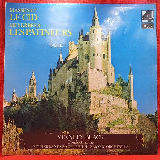 Massenet*, Meyerbeer*, Stanley Black Conducting The Netherlands Radio Philharmonic Orchestra* - Le Cid / Les Patineurs (LP)